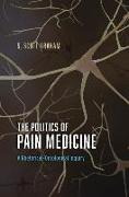 The Politics of Pain Medicine