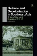 Defence and Decolonisation in South-East Asia