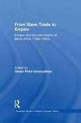 From Slave Trade to Empire