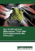 Das Washingtoner Abkommen 1998 über Vermögenswerte des Holocaust