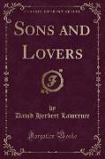 Sons and Lovers (Classic Reprint)