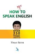 How not to Speak English