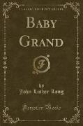 Baby Grand (Classic Reprint)