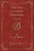 The Yale Literary Magazine, Vol. 21: October, 1855 (Classic Reprint)