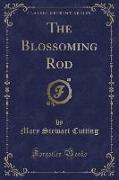 The Blossoming Rod (Classic Reprint)