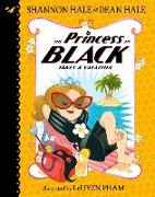 Princess in Black Takes a Vacation