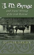 J. M. Synge and Travel Writing of the Irish Revival