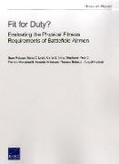 Fit for Duty?: Evaluating the Physical Fitness Requirements of Battlefield Airmen