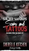 Salted Wounds, Scars and Tattoos: Bleeding from the Inside Out