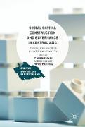 Social Capital Construction and Governance in Central Asia