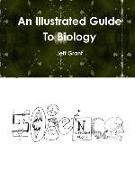 An Illustrated Guide to Biology