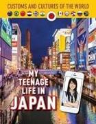 My Teenage Life in Japan