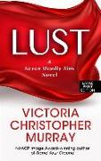 Lust: A Seven Deadly Sins Novel