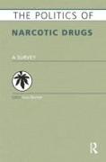 The Politics of Narcotic Drugs