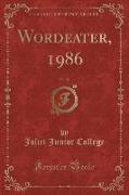 Wordeater, 1986, Vol. 58 (Classic Reprint)
