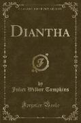 Diantha (Classic Reprint)