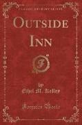 Outside Inn (Classic Reprint)