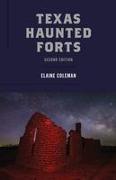 Texas Haunted Forts