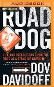 Road Dog: Life and Reflections from the Road as a Stand-Up Comic