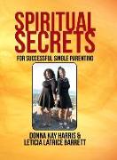 SPIRITUAL SECRETS FOR SUCCESSF