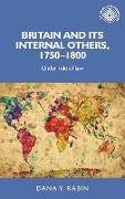 Britain and Its Internal Others, 1750-1800