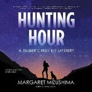 Hunting Hour: A Timber Creek K-9 Mystery