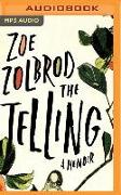 The Telling: A Memoir