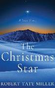 The Christmas Star: A Love Story