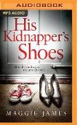 His Kidnapper's Shoes