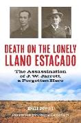 Death on the Lonely Llano Estacado: The Assassination of J. W. Jarrott, a Forgotten Hero
