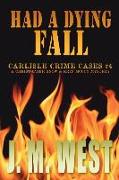 Had a Dying Fall: A Christopher Snow & Erin McCoy Mystery