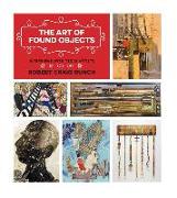 The Art of Found Objects: Interviews with Texas Artists