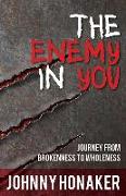 The Enemy in You