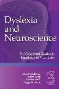 Dyslexia and Neuroscience: The Geschwind-Galaburda Hypothesis 30 Years Later