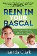 Rein in Your Rascal