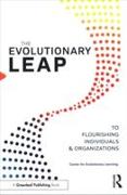 The Evolutionary Leap to Flourishing Individuals and Organizations