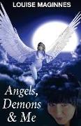 ANGELS DEMONS & ME