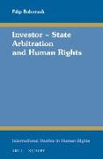 Investor - State Arbitration and Human Rights