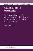 What Happened to Equality?: The Construction of the Right to Equal Treatment of Third-Country Nationals in European Union Law on Labour Migration