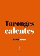 Taronges calentes