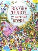 Booskacuentos-- ¡y aprende words!