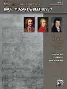 Classics for Students -- Bach, Mozart & Beethoven, Bk 3