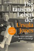 Die tausend Leben der Ursula Jones