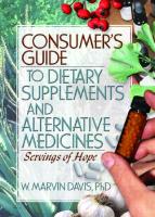 Consumer's Guide to Dietary Supplements and Alternative Medicines: Servings of Hope