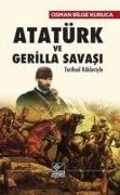 Atatürk ve Gerilla Savasi