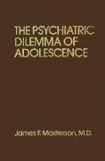 Psychiatric Dilemma of Adolescence