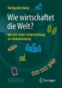 Wie wirtschaftet die Welt?