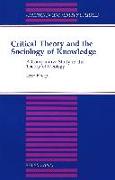 Critical Theory and the Sociology of Knowledge