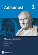 Adeamus!, Ausgabe A - Latein als 2. Fremdsprache, Klassenarbeitstrainer 1 mit Lösungsbeileger