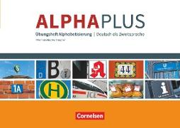 Alpha plus, Deutsch als Zweitsprache, Basiskurs Alphabetisierung, A1, Übungsheft